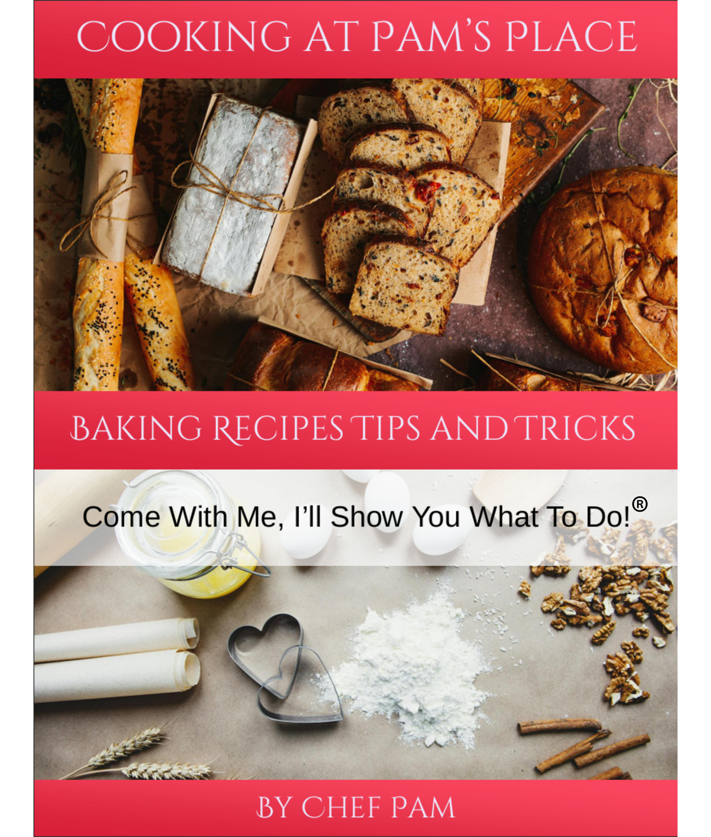 Baking Made Easy With This Dessert And Baking Tips eBook!